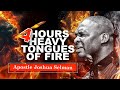 4 HOURS HEAVY TONGUES OF FIRE APOSTLE JOSHUA SELMAN