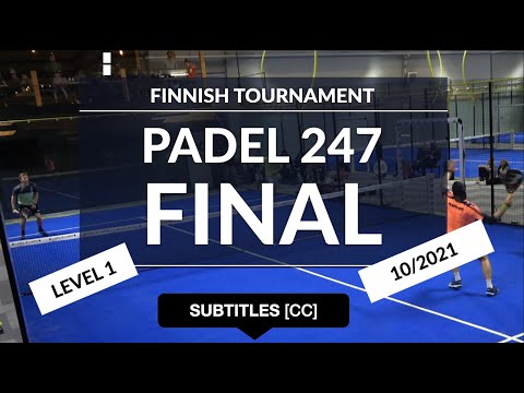 Huttunen/Hyrkkönen vs.  Luolamaa/Tapanainen (Subtitles) - Finnish Level 1, Final - Padel 247