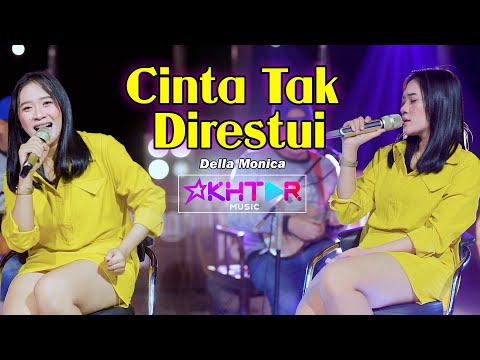 CINTA TAK DIRESTUI ~ Della Monica  ||  PARGOY AMBYAR