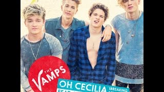 The Vamps: Oh Cecilia (Breaking My Heart) Lyrics