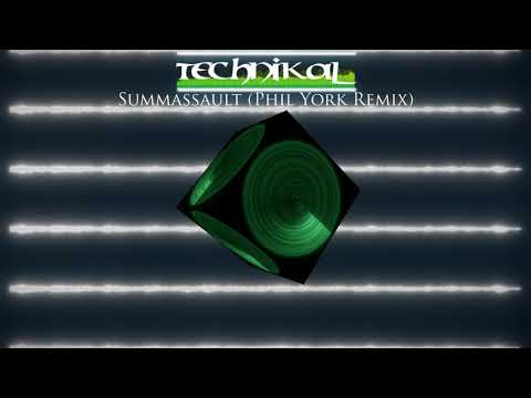 [Hard Trance] Technikal ‎- Summassault (Phil York Remix)