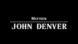 John Denver - Matthew 【Audio】