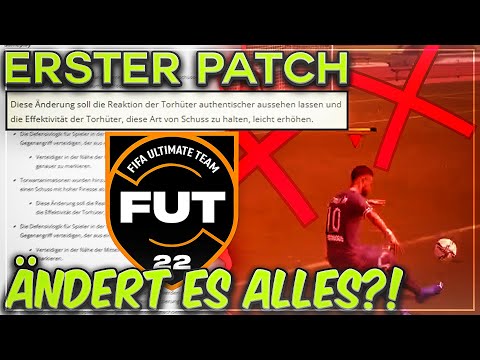 ER IST DA! ÄNDERT ES ALLES?! - DER ERSTE FIFA 22 PATCH! - ALLE ÄNDERUNGEN!