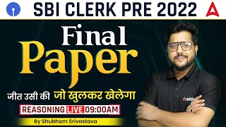 SBI CLERK 2022 | Final Paper Reasoning  | By Shubham Srivastava