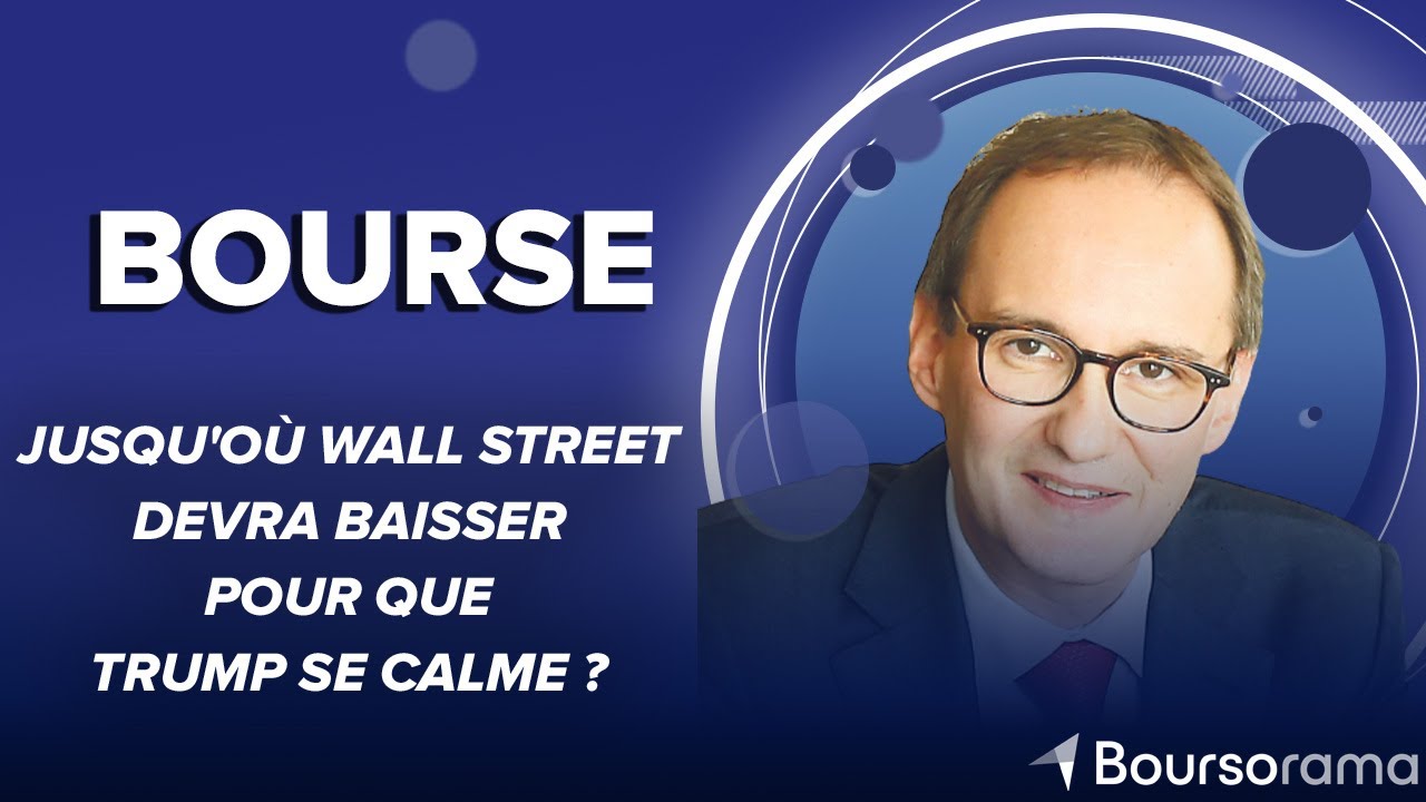 Jusqu'où Wall Street devra baisser pour que Trump se calme ?