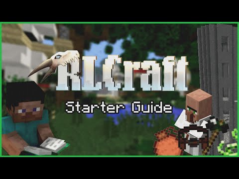 THE STARTER GUIDE to RLCRAFT [2.9.3] (Caedral needs this)
