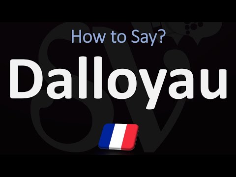 How to Pronounce Dalloyau? (CORRECTLY)