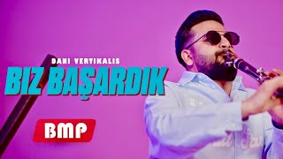 DANI VERTIKALIS - BIZ BAŞARDIK █▬█ █ ▀█▀ (2026 OFFICIAL 4K VIDEO)