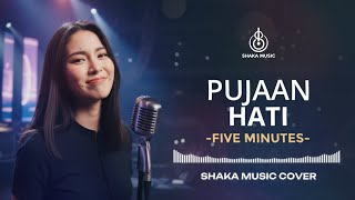 Download lagu PUJAAN HATI - FIVE MINUTES | VIDEO LYRIC BY SHAKA MUSIC mp3