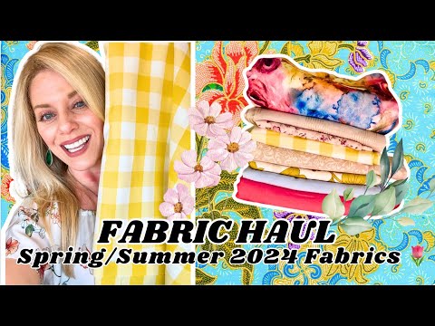 2024 Spring/Summer Fabric Haul and Pattern Ideas! #sewinglove #fabrichaul #sewingclothes