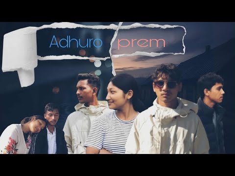 Adhuro Prem  New Nepali Short Movie |a film by sujit sunar|