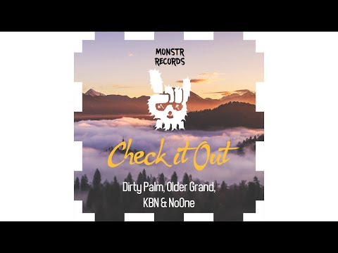 Dirty Palm, Older Grand, KBN & NoOne - Check It Out