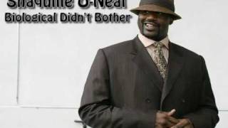 Shaquille O&#39;neal - Biological Didn&#39;t Bother [high quality]