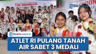 Sukses Harumkan Nama Tanah Air, Kontingen Indonesia Pulang ke RI Raih 1 Medali Emas & 2 Perak