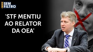 EXCLUSIVO: van Hattem detalha reunião com representantes da OEA: 'Perseguição e censura'