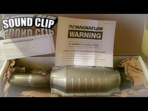 MAGNAFLOW CATALYTIC CONVERTER SOUND