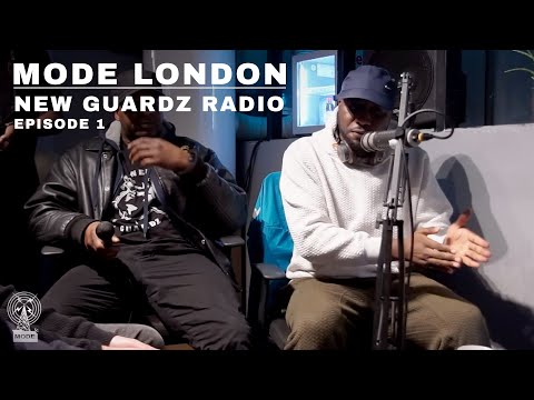 New Guardz Radio | Episode 1 | Mode London