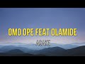 Asake Omo Ope Feat Olamide Lyrics