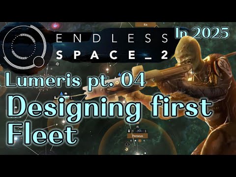 Lumeris pt. 04 - Endless Space 2 In 2025
