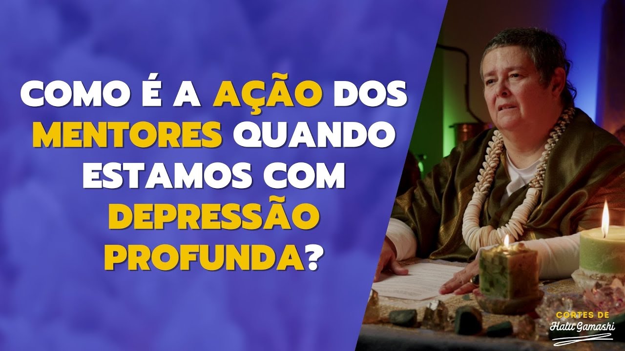 Uma VISÃO DA ESPIRITUALIDADE sobre a DEPRESSÃO e a AÇÃO dos MENTORES ESPIRITUAIS | Cortes de Halu