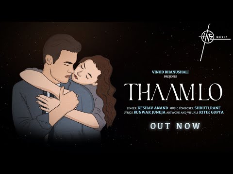 Thaam Lo Lyrics - Keshav Anand, Shruti Rane & Kunwar