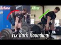 How To Fix Excessive Back Flexion (rounding) In The Deadlift! Deadlift With a Straight Back!