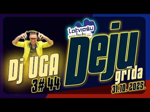 3#44 DEJU GRĪDA @dj_uga   @RadioLatviesuHiti