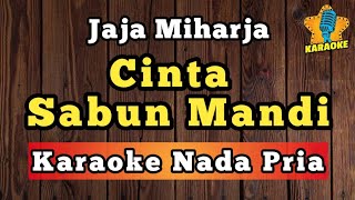 Download lagu CINTA SABUN MANDI - JAJA MIHARJA ( Karaoke Nada Pria ) mp3 Download lagu CINTA SABUN MANDI - JAJA MIHARJA ( Karaoke Nada Pria ) mp3