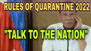 Mahalagang anunsyo ni pres duterte / rules of quarantine 2022