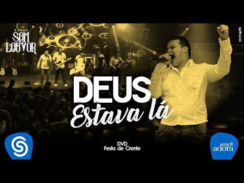 Banda Som e Louvor - Deus Estava Lá