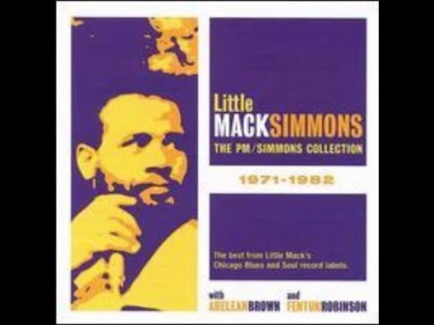 Little Mack Simmons - You've Got To Help Me