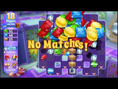 Wonka's World of Candy Level 526 - NO BOOSTERS + FULL STORY 🍫 | SKILLGAMING ✔️