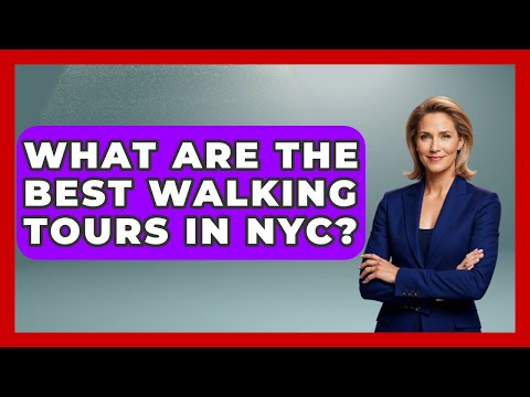 What Are the Best Walking Tours in NYC? | Everything About NYC