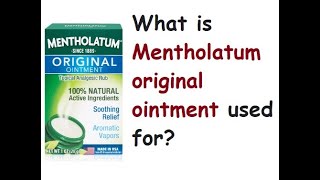 What is Mentholatum original ointment used for