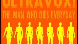 Ultravox! - The Man Who Dies Everyday (lyrics)
