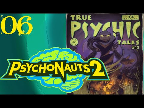 SB Plays Psychonauts 2 06 - Making Up For Lost Time