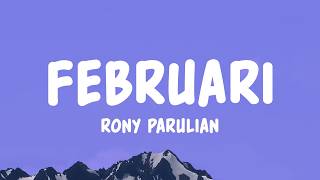 Download lagu Rony Parulian - Februari (Lyrics) mp3