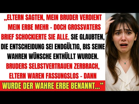 Mein Bruder sollte mein Erbe bekommen – doch Großvaters Brief zerstörte alles