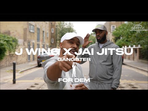 THE SQUARE LDN - J WING X JAI JITSU - GANGSTER FOR DEM