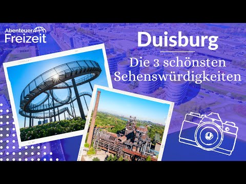 Top 3 Sehenswürdigkeiten Duisburg - Sehenswertes, Attraktionen & Ausflugsziele in Duisburg