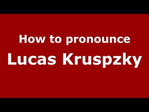 How to pronounce Lucas Kruspzky (Spanish/Argentina) - PronounceNames.com