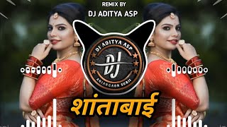 Download lagu SHANTABAI DJ SONG || शांताबाई || DJ remix song || full bass || mp3
