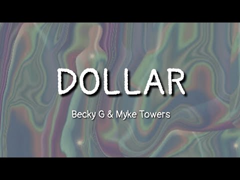 Becky G - Dollar ft. Myke Towers (lyrics)