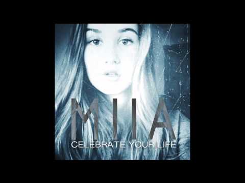 MIIA | Celebrate Your Life | Official