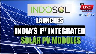 Indosol Solar India’s first integrated ‘Solar PV Modules’ Manufacturing project | Hybiz Live