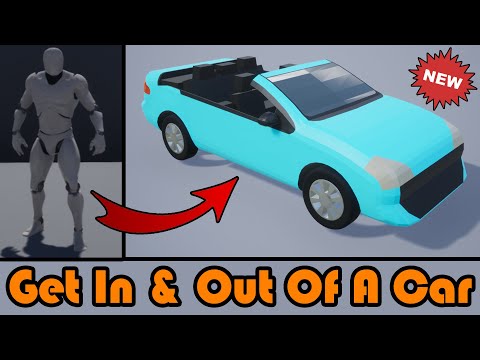 How To Get In And Out Of A Car | New & Improved - Unreal Engine Tutorial