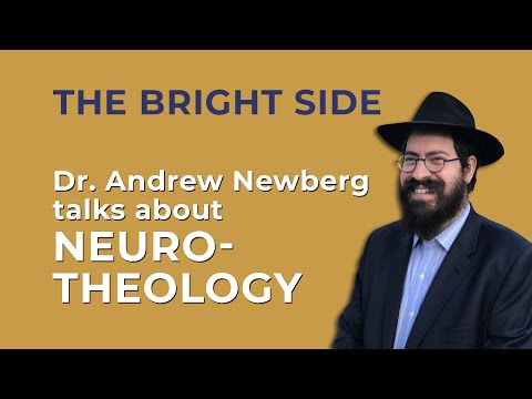 Dr. Andrew Newberg on Neurotheology