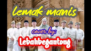 Download lagu Cover 'Lemak Manis' Cipt. Roslan Madun | Lebah Begantong mp3