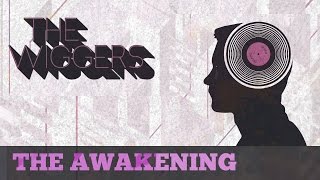 The Wiggers - The Awakening