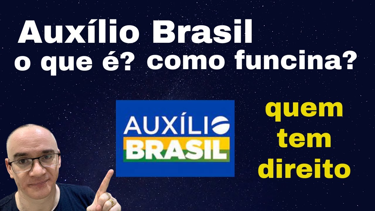 Auxílio Brasil - O que é o Auxílio Brasil? Como funciona, quem tem direito e como receber